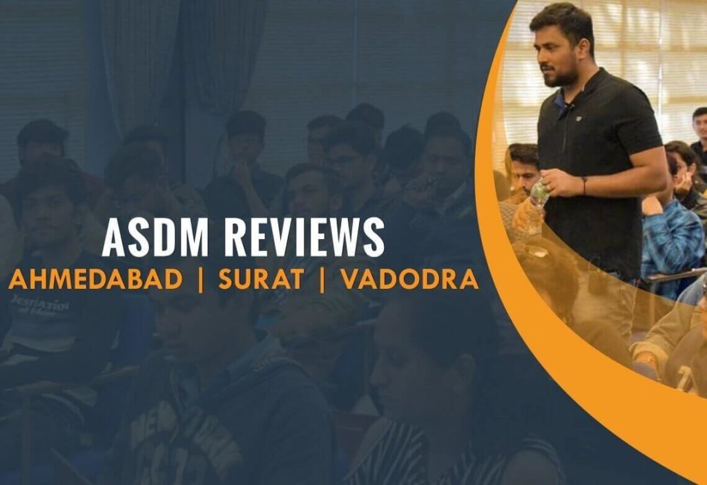 ASDM Ahmedabad Review | ASDM Surat Review | ASDM Vadodara review - ASDM ...