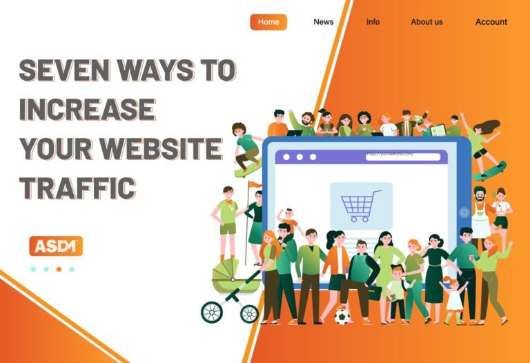 7 WAYS TO INCREASE YOUR WEBSITE TRAFFIC - ASDM Digital Marketing Blogs