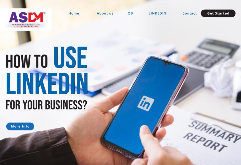 How to Use LinkedIn for Your Business [2024 Guide] - ASDM