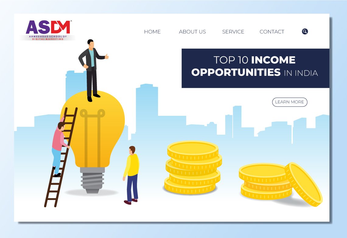 Top 10 Income Opportunities in India- ASDM/Digital Marketing Course In Ahmedabad