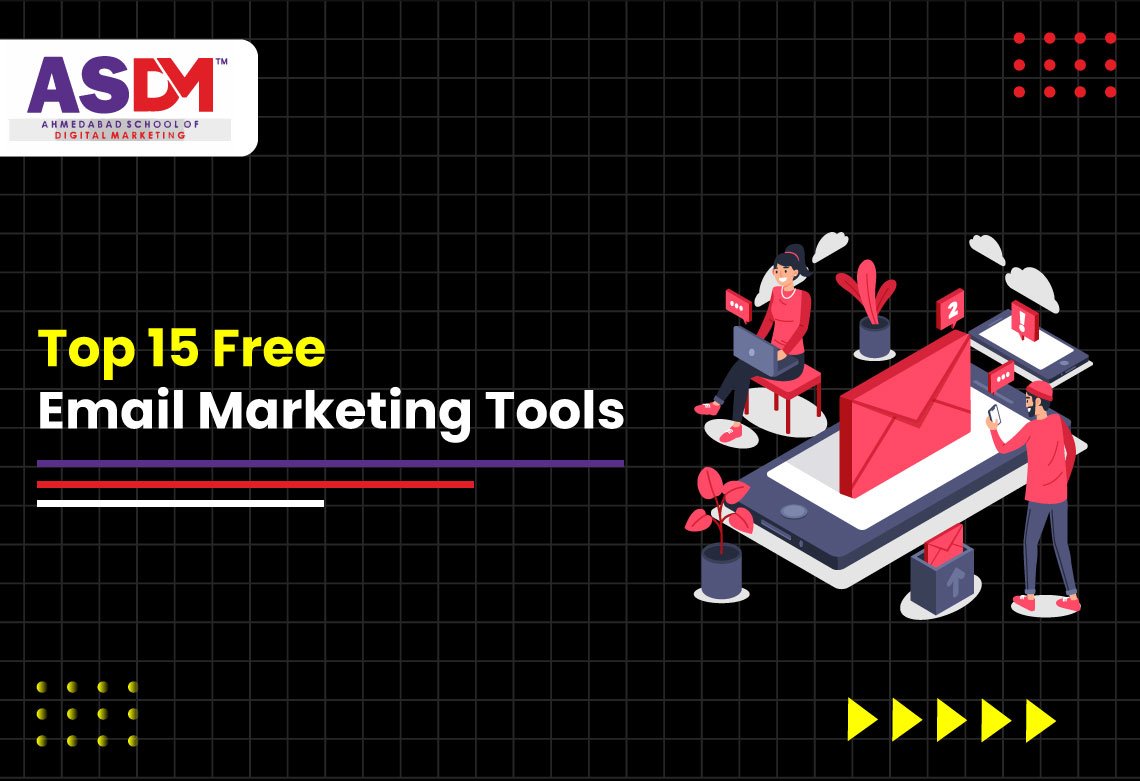 15 Best Free Email Marketing Tools You Must Try Today | ASDM