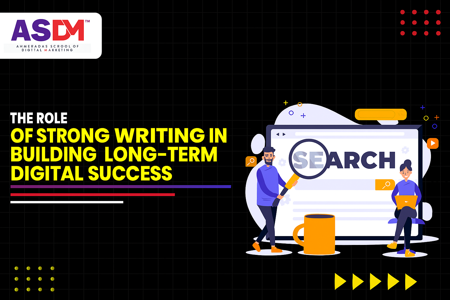 The Role of Strong Writing in Building Long-Term Digital Success