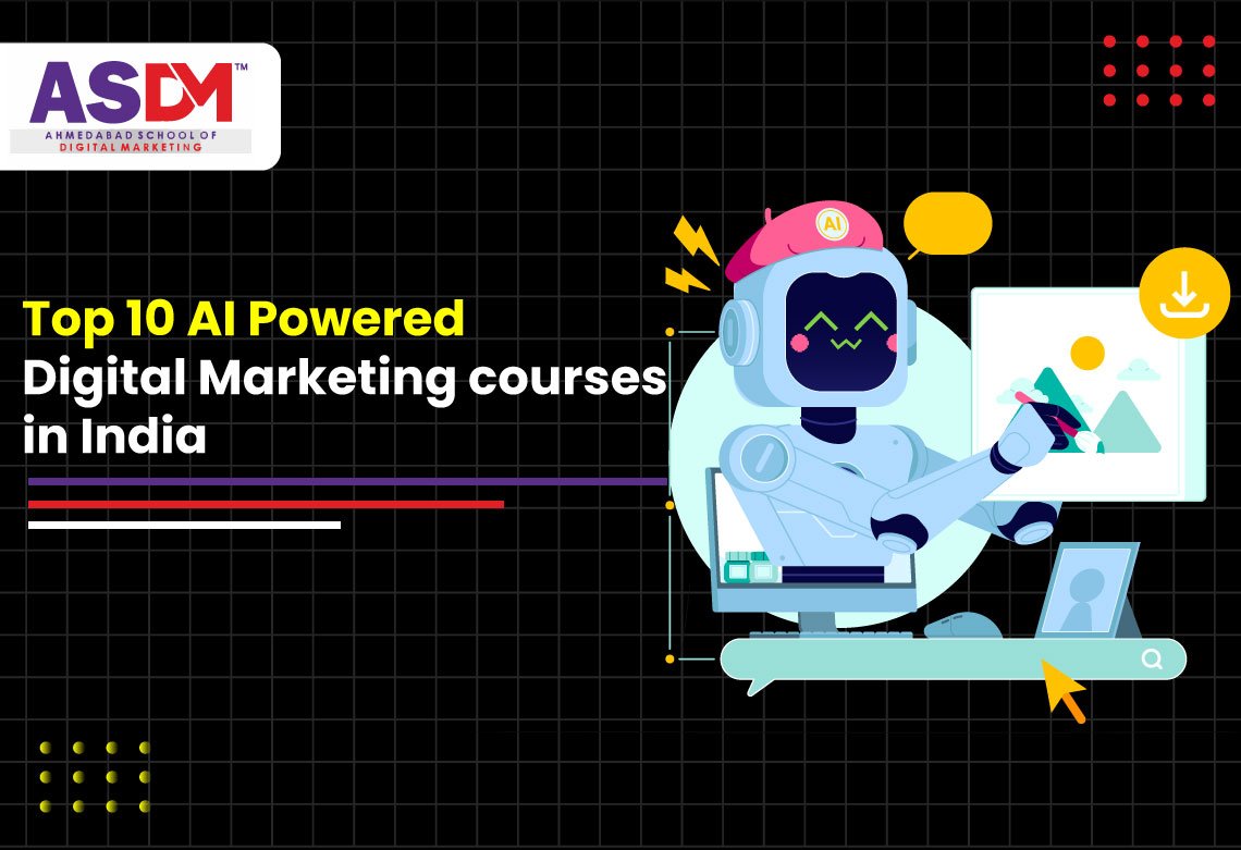 Top 10 AI Powered Digital Marketing courses in India