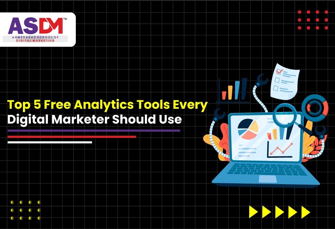 Top 5 Free Analytics Tools Every Digital Marketer Should Use
