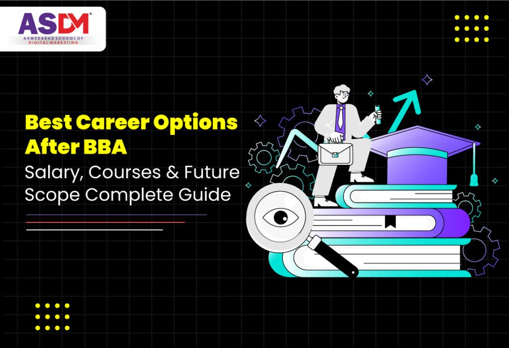 Best Career Options After BBA – Salary, Courses & Future Scope Complete Guide (2026)