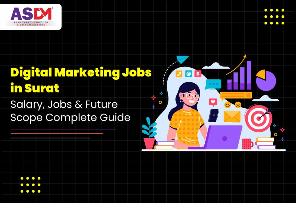 Digital Marketing Career in Surat – Salary, Jobs & Future Scope (2026 Guide)