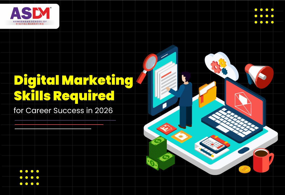 Digital Marketing Skills Required for Career Success in 2026