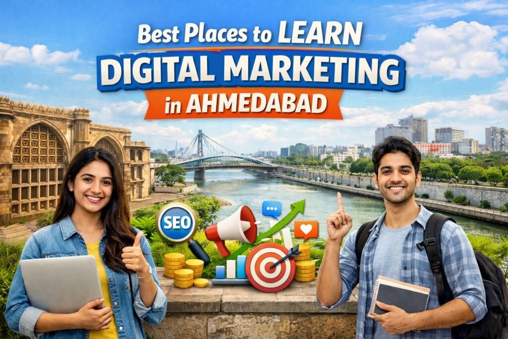 Best Areas in Ahmedabad to Learn Digital Marketing